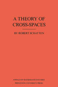 Schatten |  A Theory of Cross-Spaces. (AM-26), Volume 26 | eBook | Sack Fachmedien