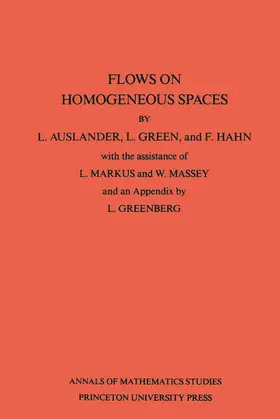 Auslander / Hahn / Green |  Flows on Homogeneous Spaces | eBook | Sack Fachmedien