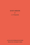Neuwirth |  Knot Groups. Annals of Mathematics Studies. (AM-56), Volume 56 | eBook | Sack Fachmedien