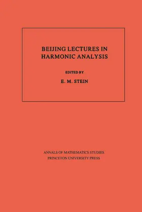 Stein |  Beijing Lectures in Harmonic Analysis. (AM-112), Volume 112 | eBook | Sack Fachmedien