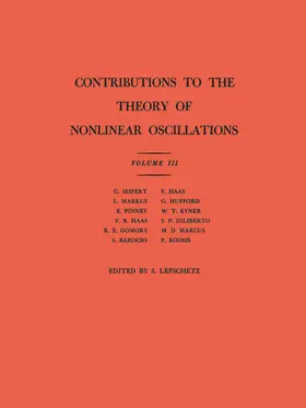 Lefschetz |  Contributions to the Theory of Nonlinear Oscillations, Volume III | eBook | Sack Fachmedien