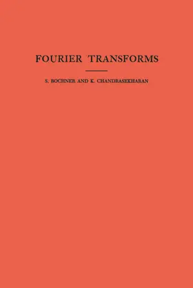 Trust / Bochner / Chandrasekharan |  Fourier Transforms | eBook | Sack Fachmedien