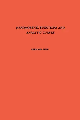 Weyl |  Meromorphic Functions and Analytic Curves. (AM-12) | eBook | Sack Fachmedien