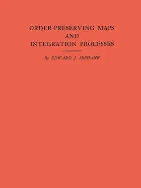 McShane |  Order-Preserving Maps and Integration Processes | eBook | Sack Fachmedien