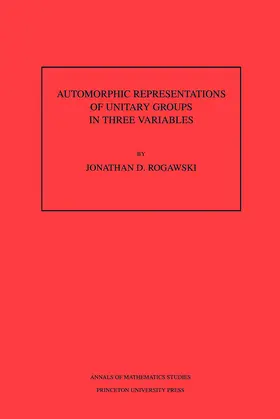 Rogawski |  Automorphic Representation of Unitary Groups in Three Variables. (AM-123), Volume 123 | eBook | Sack Fachmedien
