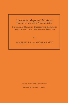 Eells / Ratto |  Harmonic Maps and Minimal Immersions with Symmetries (AM-130), Volume 130 | eBook | Sack Fachmedien