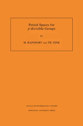 Rapoport / Zink |  Period Spaces for p-divisible Groups (AM-141), Volume 141 | eBook | Sack Fachmedien