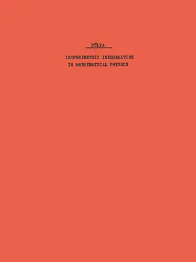 Polya / Szegö |  Isoperimetric Inequalities in Mathematical Physics | eBook | Sack Fachmedien