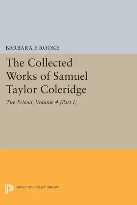 Coleridge / Rooke |  The Collected Works of Samuel Taylor Coleridge, Volume 4 (Part I) | eBook | Sack Fachmedien