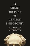 Hösle |  A Short History of German Philosophy | eBook | Sack Fachmedien