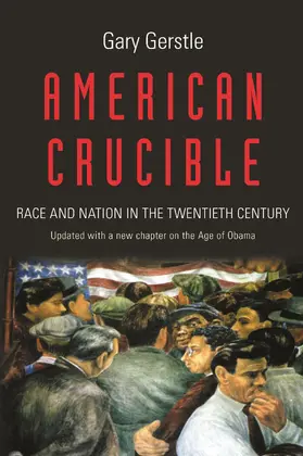 Gerstle |  American Crucible | eBook | Sack Fachmedien