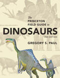 Paul |  The Princeton Field Guide to Dinosaurs | eBook | Sack Fachmedien
