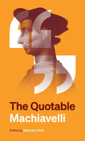 Machiavelli / Viroli |  The Quotable Machiavelli | eBook | Sack Fachmedien