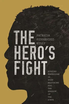 Fernández-Kelly / Fernandez-Kelly |  The Hero's Fight | eBook | Sack Fachmedien
