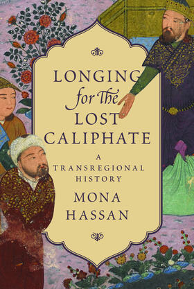 Hassan | Longing for the Lost Caliphate | E-Book | sack.de