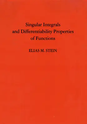 Stein |  Singular Integrals and Differentiability Properties of Functions | eBook | Sack Fachmedien
