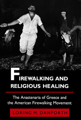 Danforth | Firewalking and Religious Healing | E-Book | sack.de