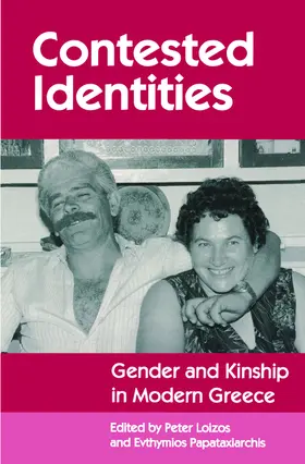Loizos / Papataxiarchis |  Contested Identities | eBook | Sack Fachmedien