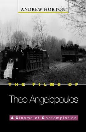 Horton |  The Films of Theo Angelopoulos | eBook | Sack Fachmedien