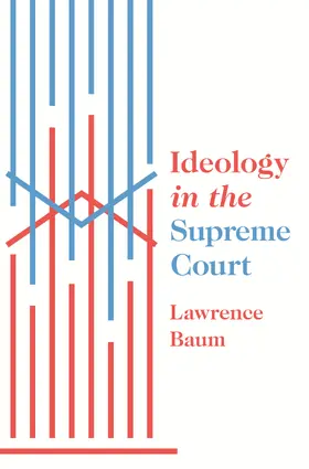 Baum |  Ideology in the Supreme Court | eBook | Sack Fachmedien