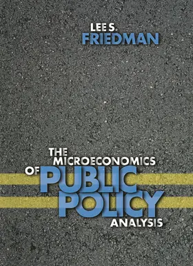 Friedman |  The Microeconomics of Public Policy Analysis | eBook | Sack Fachmedien