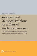Cramér |  Structural and Statistical Problems for a Class of Stochastic Processes | eBook | Sack Fachmedien