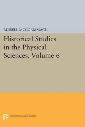 McCormmach | Historical Studies in the Physical Sciences, Volume 6 | E-Book | sack.de