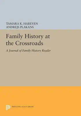 Hareven / Plakans |  Family History at the Crossroads | eBook | Sack Fachmedien