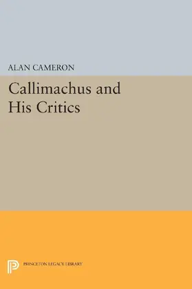 Cameron |  Callimachus and His Critics | eBook | Sack Fachmedien