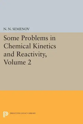 Semenov |  Some Problems in Chemical Kinetics and Reactivity, Volume 2 | eBook | Sack Fachmedien
