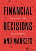 Campbell |  Financial Decisions and Markets | eBook | Sack Fachmedien