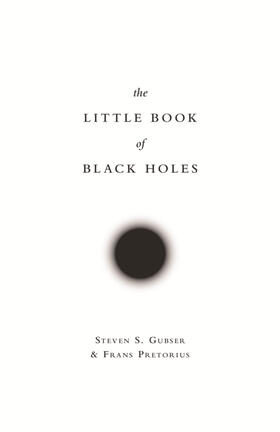 Gubser / Pretorius | The Little Book of Black Holes | E-Book | sack.de