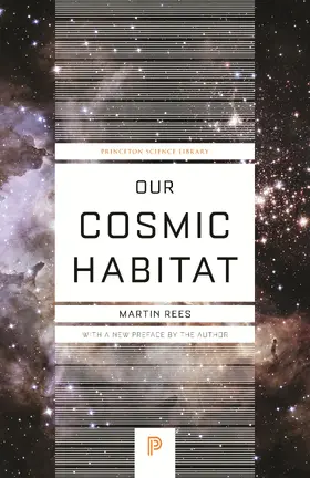Rees |  Our Cosmic Habitat | eBook | Sack Fachmedien