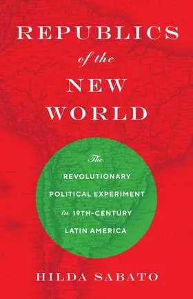 Sabato |  Republics of the New World | eBook | Sack Fachmedien