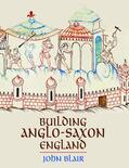 Blair |  Building Anglo-Saxon England | eBook | Sack Fachmedien