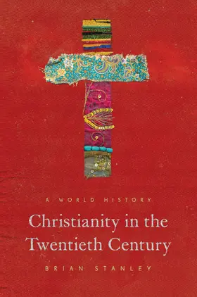 Stanley |  Christianity in the Twentieth Century | eBook | Sack Fachmedien