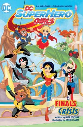 Fontana |  DC Super Hero Girls: Finals Crisis | Buch |  Sack Fachmedien