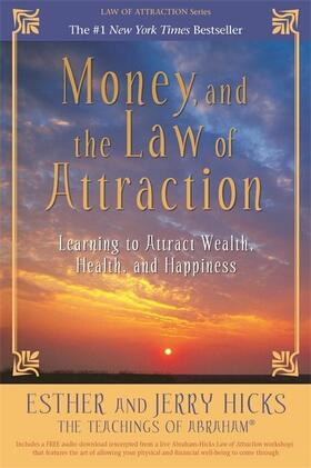 Hicks |  Money, and the Law of Attraction | Buch |  Sack Fachmedien