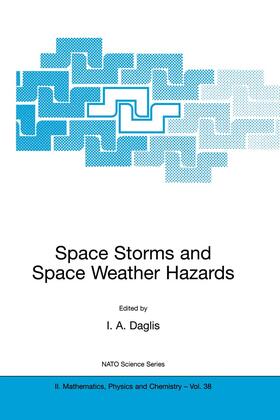 Daglis | Space Storms and Space Weather Hazards | Buch | 978-1-4020-0030-0 | sack.de