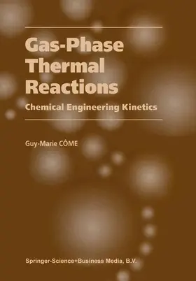 Côme | Gas-Phase Thermal Reactions | Buch | 978-1-4020-0049-2 | www.sack.de