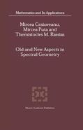 Craioveanu / Puta / RASSIAS |  Old and New Aspects in Spectral Geometry | Buch |  Sack Fachmedien