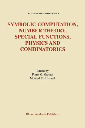 Garvan / Ismail |  Symbolic Computation, Number Theory, Special Functions, Physics and Combinatorics | Buch |  Sack Fachmedien
