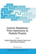 Giacomelli / Derkaoui / Spurio |  Cosmic Radiations: From Astronomy to Particle Physics | Buch |  Sack Fachmedien