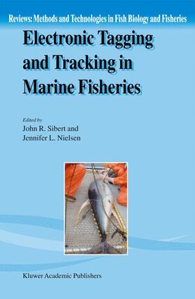 Nielsen / Sibert | Electronic Tagging and Tracking in Marine Fisheries | Buch | 978-1-4020-0125-3 | sack.de