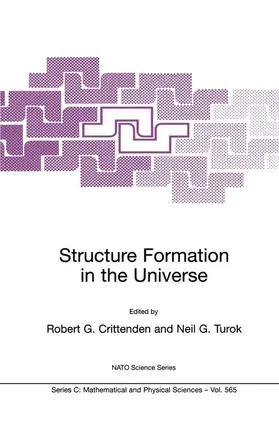 Crittenden | Structure Formation in the Universe | Buch | 978-1-4020-0156-7 | www.sack.de