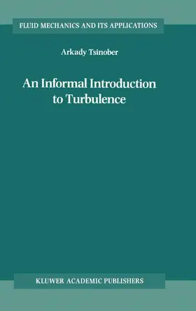 Tsinober |  An Informal Introduction to Turbulence | Buch |  Sack Fachmedien