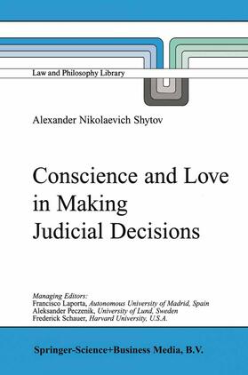 Shytov |  Conscience and Love in Making Judicial Decisions | Buch |  Sack Fachmedien