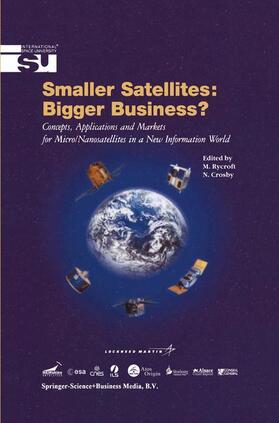 Rycroft / Crosby |  Smaller Satellites: Bigger Business? | Buch |  Sack Fachmedien