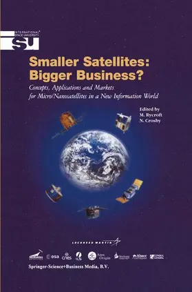 Rycroft / Crosby |  Smaller Satellites: Bigger Business? | Buch |  Sack Fachmedien