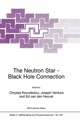 Kouveliotou / van den Heuvel / Ventura |  The Neutron Star-Black Hole Connection | Buch |  Sack Fachmedien